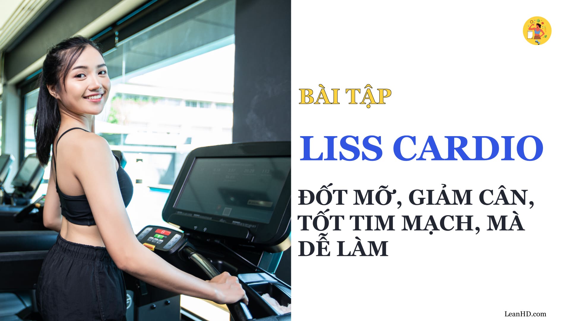 LISS Cardio: Tất tần tần về cardio ổn định cường độ thấp